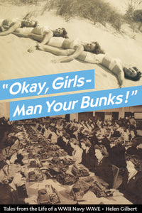 "Okay, Girls - Man Your Bunks!"